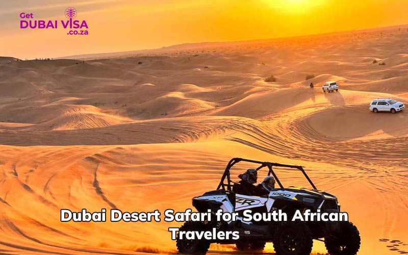 What Makes Dubai Desert Safari For South African Travelers Unique?